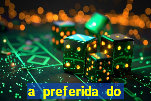a preferida do terceiro mestre
